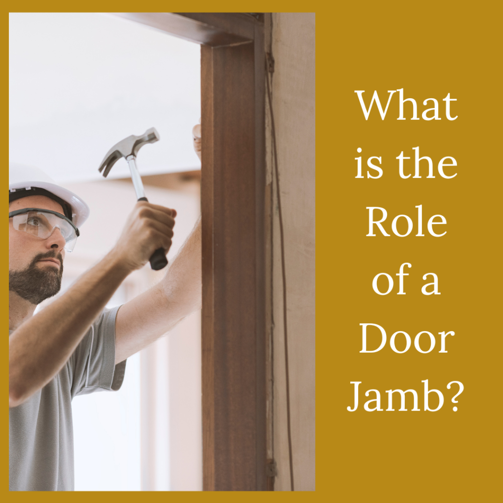 What is the Role of a Door Jamb?